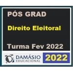 Pós Graduação - Direito Eleitoral – Turma Fev 2022 (DAMÁSIO 2022)
